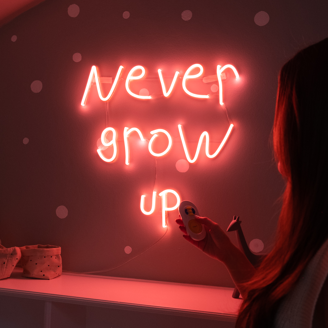 Never grow up, neon LED sign